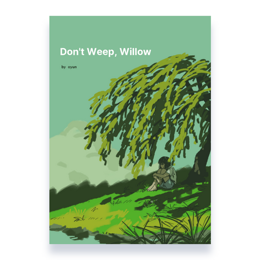 Don't Weep Willow Zine (PREORDER)